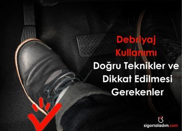 Debriyaj Kullanımı: Doğru Teknikler ve Dikkat Edilmesi Gerekenler